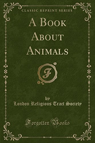Stock image for A Book about Animals (Classic Reprint) for sale by PBShop.store US