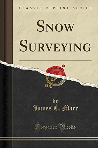 Stock image for Snow Surveying Classic Reprint for sale by PBShop.store US