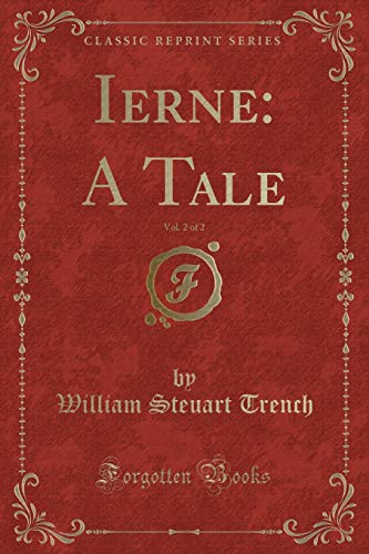 Imagen de archivo de Ierne A Tale, Vol 2 of 2 Classic Reprint a la venta por PBShop.store US