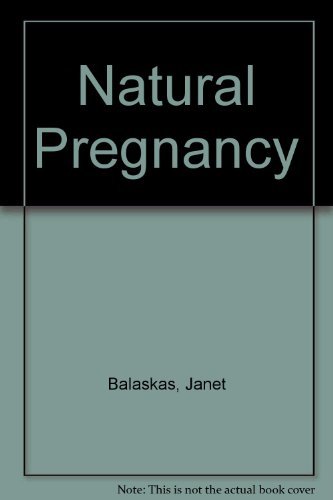 Beispielbild fr Natural Pregnancy zum Verkauf von Better World Books