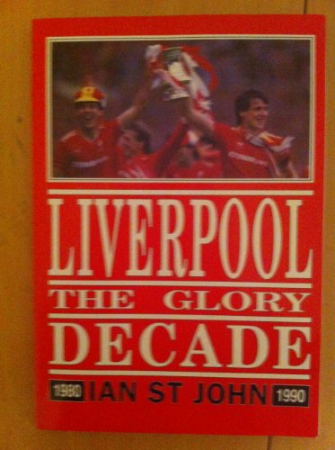 Beispielbild fr Liverpool: The Glory Days zum Verkauf von WorldofBooks