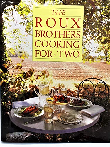 Imagen de archivo de Roux Brothers Cooking for Two a la venta por SecondSale