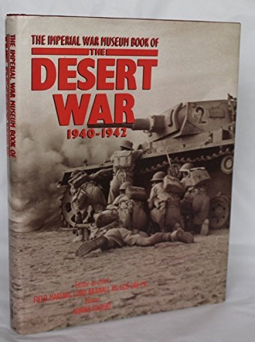 Imagen de archivo de The Imperial War Museum Book Of The Desert War: 1940 - 1942 a la venta por AwesomeBooks