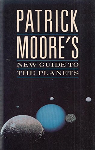 New Guide to the Planets (9780283061455) by Moore, Patrick