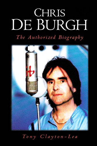 9780283062360: Chris de Burgh: The Authorized Biography