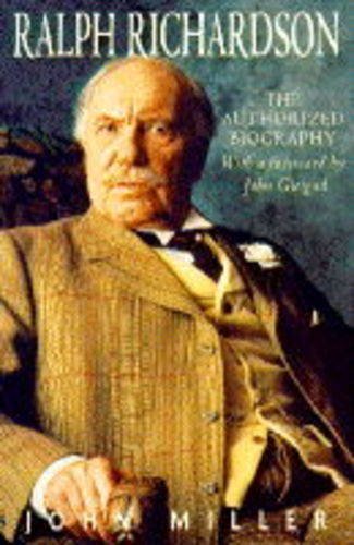 Beispielbild fr Ralph Richardson: The Authorised Biography: The Authorized Biography zum Verkauf von AwesomeBooks