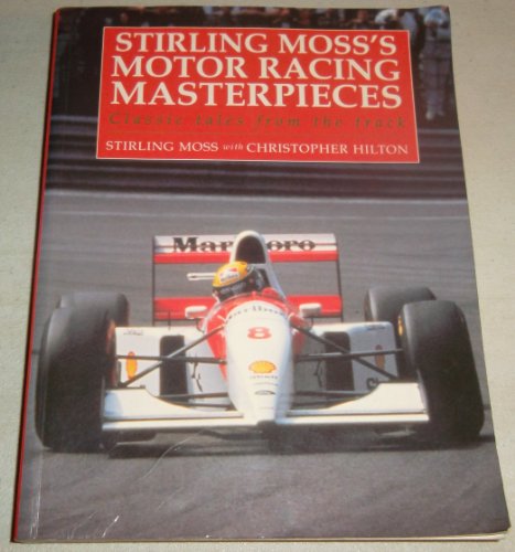 Imagen de archivo de Stirling Moss's Motor-Racing Masterpieces a la venta por Once Upon A Time Books