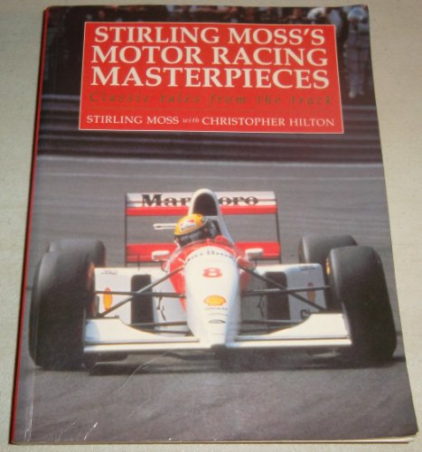 Stock image for Stirling Moss's Motor-Racing Masterpieces for sale by Once Upon A Time Books