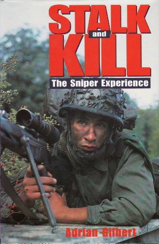 Imagen de archivo de Stalk and Kill: The Sniper Experience a la venta por WorldofBooks