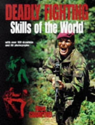 Imagen de archivo de Deadly Fighting Skills Of The World a la venta por WorldofBooks