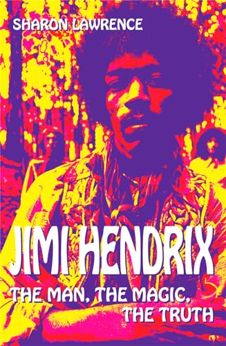 Beispielbild fr Jimi Hendrix: The Man, the Magic, the Truth zum Verkauf von WorldofBooks