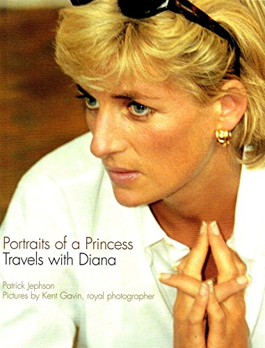 9780283070105: Portraits of a Princess: Travels with Diana