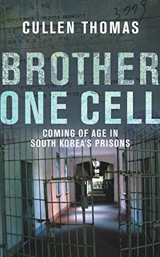 Stock image for Brother One Cell : " Coming Of Age In South Korea's Prisons " : for sale by WorldofBooks