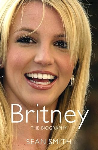 9780283070334: Britney: The Biography