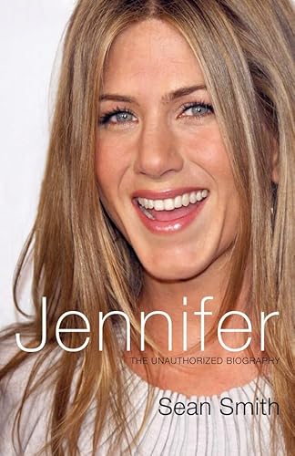 Stock image for Jennifer Aniston: The Unauthorized Biography of Jennifer Aniston for sale by WorldofBooks