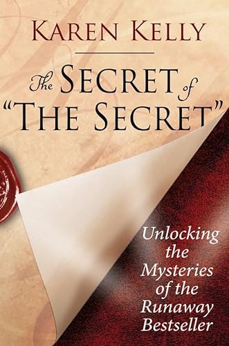 Beispielbild fr The Secret of 'The Secret': Unlocking the Mysteries of the Runaway Bestseller zum Verkauf von WorldofBooks