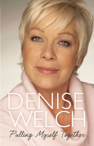 Pulling Myself Together - Denise Welch