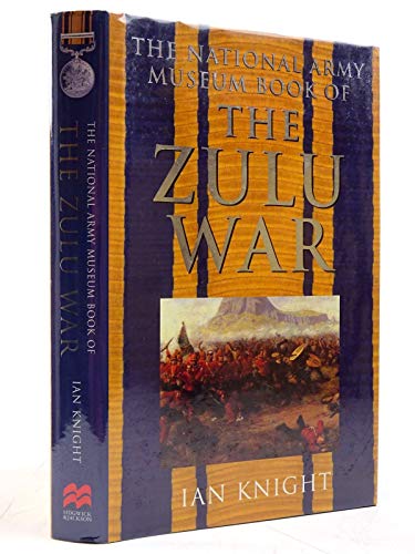 Stock image for The National Army Museum Book of the Zulu War for sale by MusicMagpie