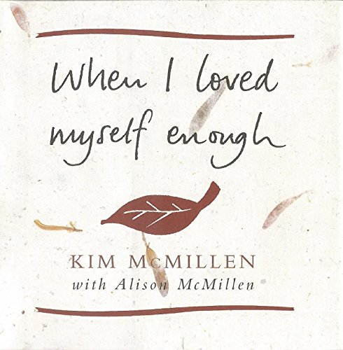 9780283073373: When I Loved Myself Enough: Inspiring words to help you find happiness and joy