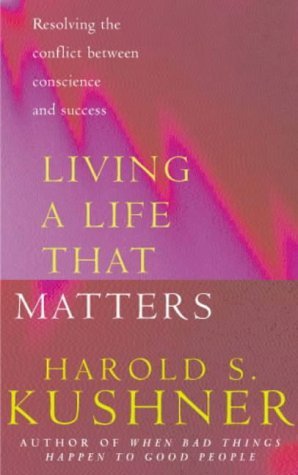 9780283073441: Living a Life that Matters: Resolving the Conflict Between Cons