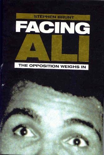 Stock image for Facing Ali: The Opposition Weighs In for sale by WorldofBooks