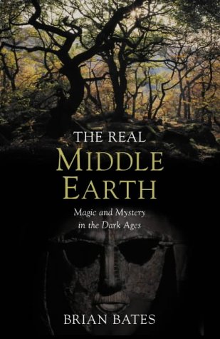 Stock image for The Real Middle-Earth : Magic and Mystery in the Dark Ages for sale by Hafa Adai Books