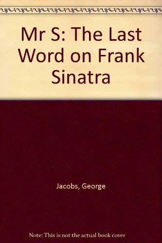 9780283073717: Mr S: The Last Word on Frank Sinatra
