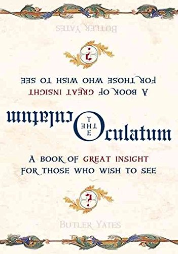 Imagen de archivo de The Oculatum: A Book of Great Insight for Those Who Wish to See a la venta por WorldofBooks