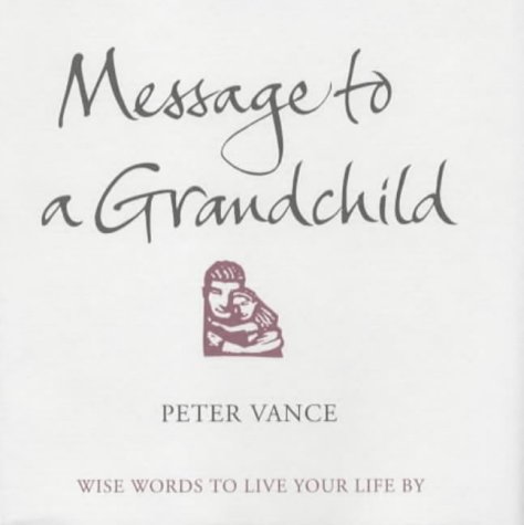 Stock image for Message to a Grandchild for sale by ThriftBooks-Atlanta