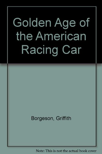 9780283353628: Golden Age of the American Racing Car