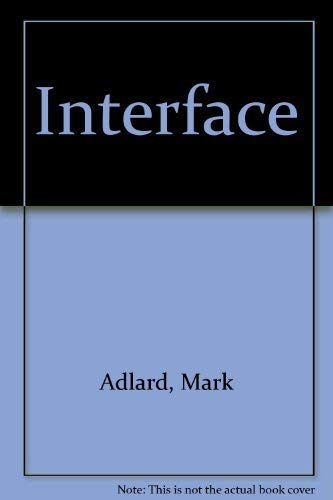 Interface (U.K.) (T City Trilogy, Book 1) (9780283484537) by Adlard, Mark