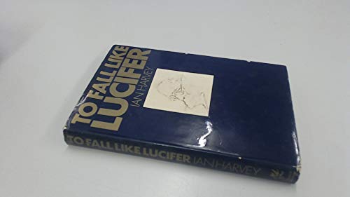 Beispielbild fr To Fall Like Lucifer zum Verkauf von WorldofBooks