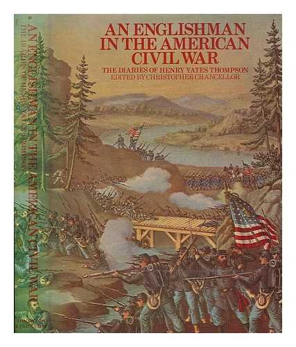 9780283484681: An Englishman in the American Civil War: The diaries of Henry Yates Thompson, 1863;