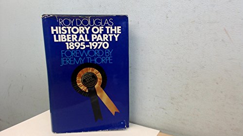 Stock image for History of the Liberal Party, 1895-1970 for sale by West With The Night