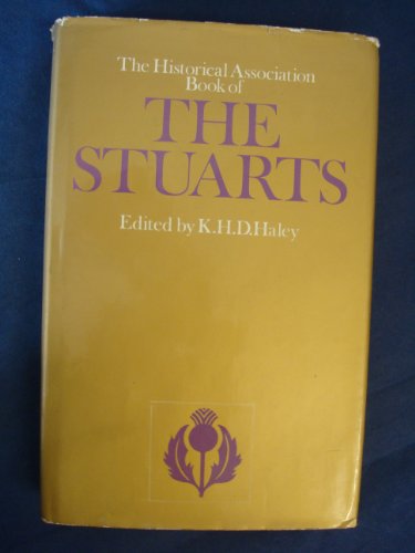 Stock image for The Historical Association Book of The Stuarts for sale by The London Bookworm