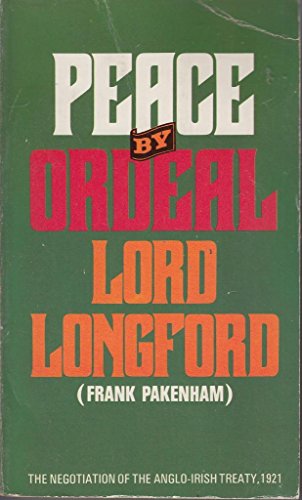 Peace by Ordeal (9780283979095) by Frank Pakenham Longford