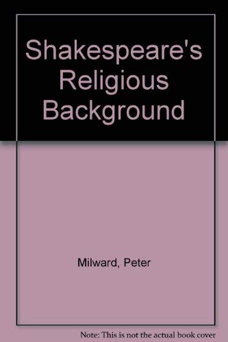 Stock image for Shakespeare's Religious Background for sale by Salsus Books (P.B.F.A.)