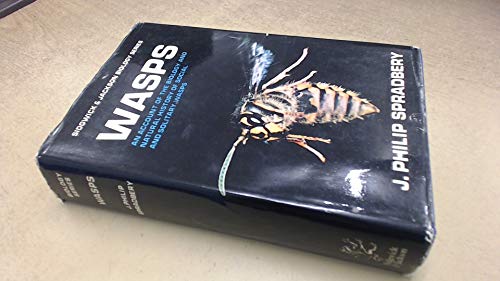 Beispielbild fr Wasps;: An account of the biology and natural history of solitary and social wasps, with particular reference to those of the British Isles, (Biology series) zum Verkauf von GF Books, Inc.