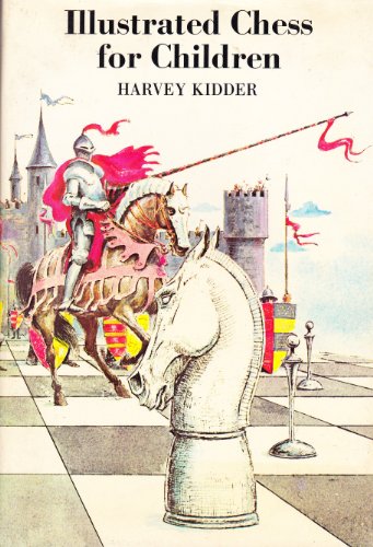 Illustrated Chess for Children (9780283979576) by Harvey Kidder