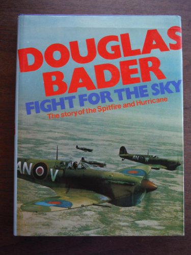 Stock image for Fight for the Sky: Story of the Spitfire and Hurricane for sale by WorldofBooks