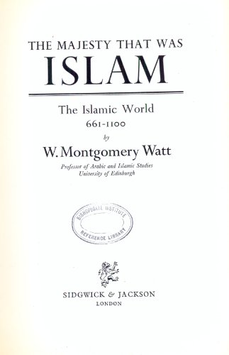 9780283979958: The majesty that was Islam: The Islamic world, 661-110 (Great civilizations series)