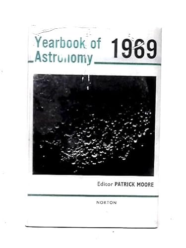 Yearbook of Astronomy 1969 (9780283980398) by Patrick Moore
