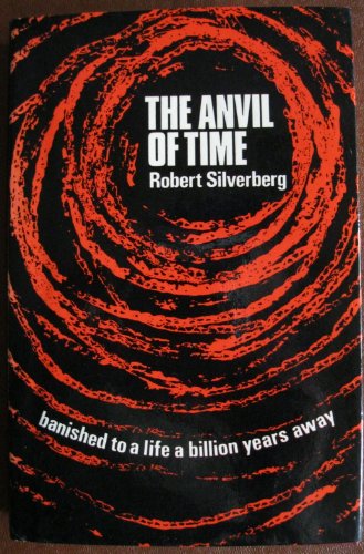 Anvil of Time (9780283980558) by Robert Silverberg