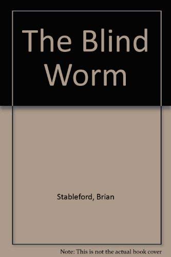 The Blind Worm (9780283980824) by Stableford, Brian