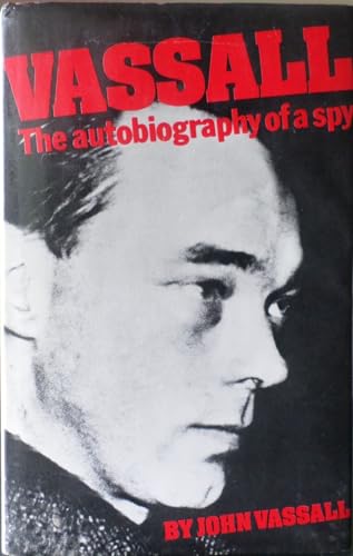 Vassall The Autobiography of a Spy