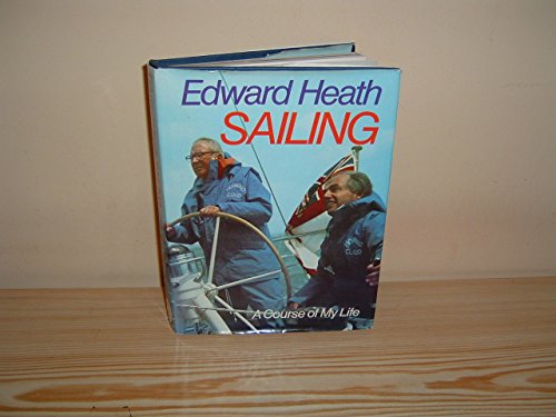 Stock image for Sailing : A Course of My Life for sale by Better World Books