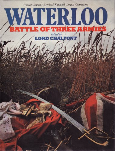 Beispielbild fr Waterloo: Battle of Three Armies zum Verkauf von WorldofBooks