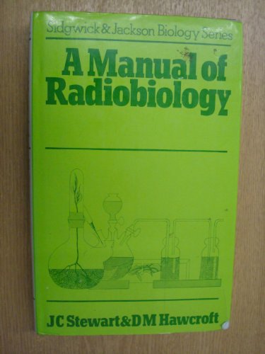 Stock image for A Manual of Radiobiology for sale by Pistil Books Online, IOBA