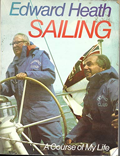 Beispielbild fr Sailing: A Course Of My Life zum Verkauf von Wonder Book