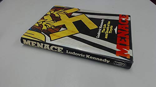 Menace: The life and death of the Tirpitz (9780283984945) by Kennedy, Ludovic Henry Coverley